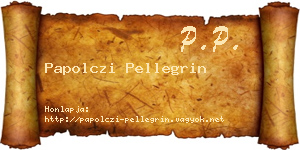Papolczi Pellegrin névjegykártya